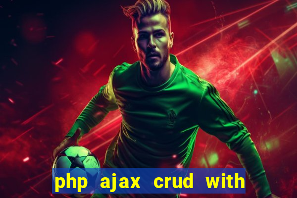 php ajax crud with datatables and bootstrap modals